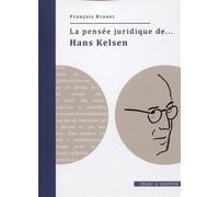 La pensée juridique de... Hans Kelsen - François Brunet - Mare & Martin - broché - Etude