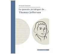 La Pensée Juridique De Thomas Jefferson