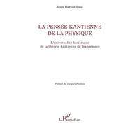 La Pensée Kantienne De La Physique - L'universalité Historique De La Théorie Kantienne De L'expérience