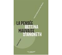 La pensée mauvaise - Bettina Stangneth - Calmann-Levy - broché - Essai