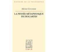 La pensée métaphysique de Descartes - Henri Gouhier - Vrin - Livre