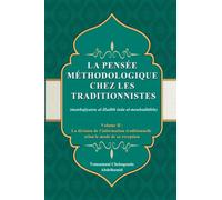 La pensée méthodologique chez les traditionnistes (manhajiyatou al-Hadîth ‘inda al-mouhaditthîn): La division de l’information traditionnelle selon le mode de sa réception