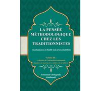 La pensée méthodologique chez les traditionnistes (manhajiyatou al-Hadîth ‘inda al-mouhaditthîn): La division de l'information traditionnelle singulière en fonction de la validité et de la faiblesse