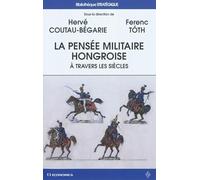 La pensée militaire hongroise à travers les siècles
