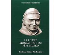 La Pensee Monastique du Père Muard