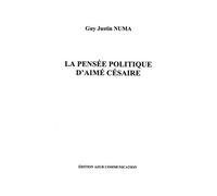 La Pensée Politique D'aimé Césaire