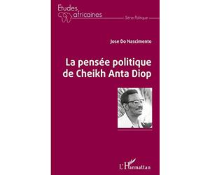 La pensée politique de Cheikh Anta Diop