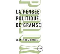 La pensée politique de Gramsci