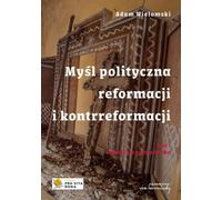 La pensée politique de la Réforme et de la Contre-Réforme T.I La révolution protestante