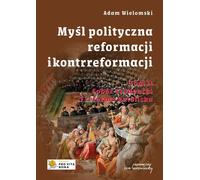 La pensée politique de la Réforme et de la Contre-Réforme Vol. 2