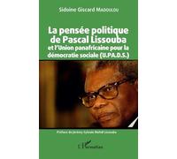 La Pensée Politique De Pascal Lissouba Et L'union Panafricaine Pour La Démocratie Sociale (U.Pa.D.S.)