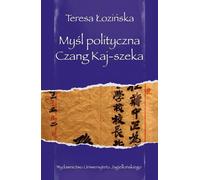 La pensée politique de Tchang Kaï-chek - Teresa Łozińska (Politik, Politologie auf Polnisch)