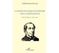 La Pensée Politique Doctrinale Sous La Restauration