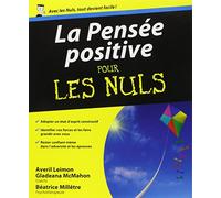 La Pensée positive Pour les nuls