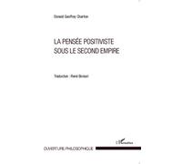 La Pensée Positiviste Sous Le Second Empire