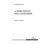 La pensée positiviste sous le second empire - René Boissel - L'harmattan - broché - Essai