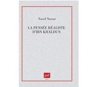 La pensée réaliste d'Ibn Khaldun Nassif Nassar (Auteur)