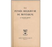 La pensee religieuse de montaigne Maturin Dréano (Auteur)