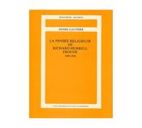 La Pensée Religieuse De Richard Hurrel Froude - 1803-1836