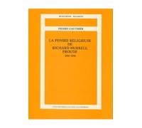 La Pensée Religieuse De Richard Hurrel Froude - 1803-1836