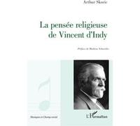 La pensée religieuse de Vincent D'Indy