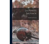 La pensée sauvage