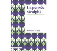 La Pensee straight - Monique Wittig - Amsterdam Eds - broché - Essai