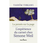 La pensée sur la page: L'expérience du carnet chez Simone Weil