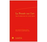La Pensée Sur L'art Dans Le Roman Des Xxe Et Xxie Siècles