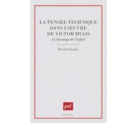 La pensée technique dans l'oeuvre de Victor Hugo
