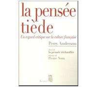 La Pensée Tiède - Un Regard Critique Sur La Culture Française