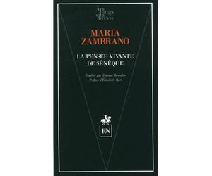 La Pensée vivante de Sénèque - Maria Zambrano - R & N Eds - broché - Essai