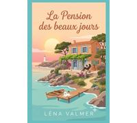 LA PENSION DES BEAUX JOURS