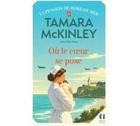 La pension du bord de mer - Tome 4 Où le coeur se pose Tamara McKinley (Auteur), Danièle Momont (Traduction)