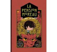 La Pension Moreau - Tome 2 - La Peur Au Ventre