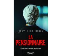 La Pensionnaire - Joy Fielding - Michel Lafon - broché - Roman