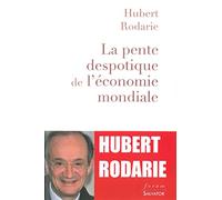 La Pente Despotique De L'économie Mondiale