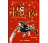 La Peor Bruja Y El Peor Hechizo - Murphy, Jill Murphy, Jill (Auteur)