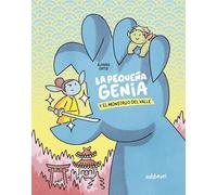 La pequeña genia y el monstruo del valle