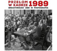 La percée de 1989 en photos