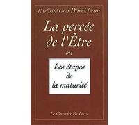 La percée de l'etre ou les etapes de la maturité