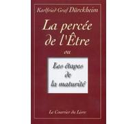La Percée de l'être ou Les Etapes de la maturité