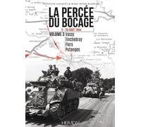 La Percée du Bocage 5-20 août 1944, Vassy, Tinchebray, Flers, Putanges - Stéphane Jacquet - Heimdal Eds - relié - Beau livre