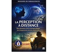 La perception à distance - Des pionniers de la métaphysique aux programmes secrets américains - Louis Julien - Jmg - broché - Etude