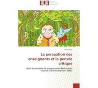 La perception des enseignants et la pensée critique Line Coutu (Auteur)