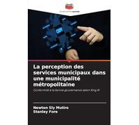 La perception des services municipaux dans une municipalité métropolitaine