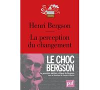 La perception du changement - Henri Bergson - Puf - broché - Essai