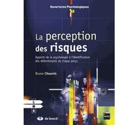 La Perception Du Risque - Apport De La Psychologie À L'identification Des Déterminants Du Risque Perçu
