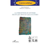 La perception du rythme selon les arts et les cultures - Isabelle Davy - L'harmattan - broché - Essai