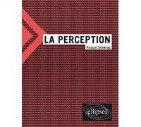 La perception - Pascal Sévérac - Ellipses - broché - Manuel